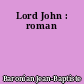 Lord John : roman