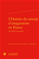 L'histoire du concept d'imagination en France : de 1918 à nos jours