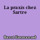 La praxis chez Sartre