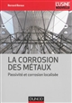 La corrosion des métaux : passivité et corrosion localisée