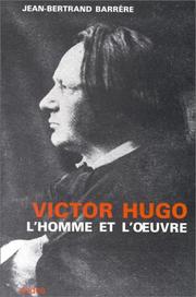 Victor Hugo : l'homme et l'œoeuvre
