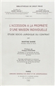 L'accession à la propriété d'une maison individuelle : étude socio-juridique du contrat