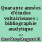 Quarante années d'études voltairiennes : bibliographie analytique des livres et articles sur Voltaire, 1926-1965