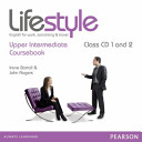 Lifestyle : english for work, socializing & travel : upper intermediate coursebook : class CD 1 and 2
