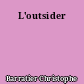 L'outsider