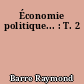 Économie politique... : T. 2