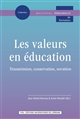 Les valeurs en éducation : transmission, conservation, novation