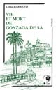 Vie et mort de Gonzaga De Sá