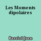 Les Moments dipolaires