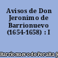Avisos de Don Jeronimo de Barrionuevo (1654-1658) : I