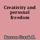 Creativity and personal freedom