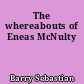 The whereabouts of Eneas McNulty
