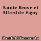 Sainte-Beuve et Alfred de Vigny