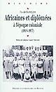 Africaines et diplômées à l'époque coloniale, 1918-1957
