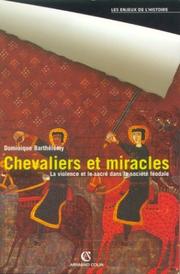 Chevaliers et miracles : la violence et le sacré dans la société féodale