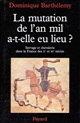 La mutation de l'an mil a-t-elle eu lieu ? : servage et chevalerie dans la France des Xe et XIe siècles