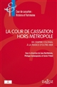 La Cour de cassation hors métropole : de l'empire colonial à la France d'Outre-mer