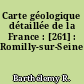 Carte géologique détaillée de la France : [261] : Romilly-sur-Seine