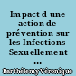 Impact d une action de prévention sur les Infections Sexuellement Transmissibles auprès d un groupe d adolescents