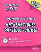 Ingrédients pour la prépa maths - physique - chimie : de la terminale S à la Sup.