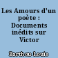 Les Amours d'un poète : Documents inédits sur Victor Hugo