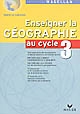 Enseigner la géographie au cycle 3