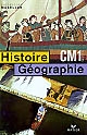 Histoire géographie, CM1, cycle 3 : conforme aux nouveaux programmes : [Livre de l'élève]