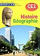 Histoire géographie : CE2 : conforme au socle commun et aux nouveaux programmes