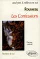 Rousseau, "Les confessions", (Livres I à IV) : l'écriture de soi