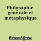 Philosophie générale et métaphysique