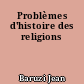 Problèmes d'histoire des religions