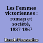 Les Femmes victoriennes : roman et société, 1837-1867