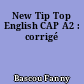 New Tip Top English CAP A2 : corrigé