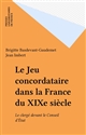 Le Jeu concordataire dans la France du XIXe siècle : le clergé devant le Conseil d'État
