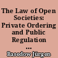 The Law of Open Societies: Private Ordering and Public Regulation of International Relations: General Course on Private International Law
