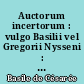 Auctorum incertorum : vulgo Basilii vel Gregorii Nysseni : Sermones de creatione hominis : Sermo de paradiso