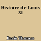 Histoire de Louis XI