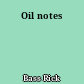 Oil notes