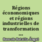 Régions écononomiques et régions industrielles de transformation au Mexique