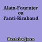 Alain-Fournier ou l'anti-Rimbaud