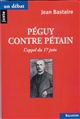 Péguy contre Pétain : l'appel du 17 juin
