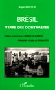 Brésil : Terre des contrastes