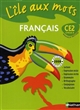 L'île aux mots français, CE2 cycle 3 : manuel de l'élève