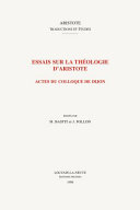 Essais sur la théologie d'Aristote : actes du colloque de Dijon, [Université de Bourgogne, 1997]