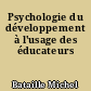 Psychologie du développement à l'usage des éducateurs