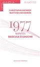1977 Nantes bascule à gauche