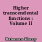 Higher transcendental functions : Volume II