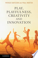 Play, playfulness, creativity and innovation