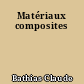 Matériaux composites