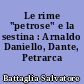 Le rime "petrose" e la sestina : Arnaldo Daniello, Dante, Petrarca